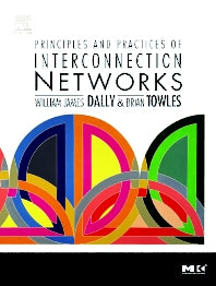 Principles and Practices of Interconnection Networks (Hardback) 9780122007514