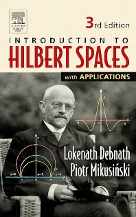 Introduction to Hilbert Spaces with Applications (Hardback) 9780122084386