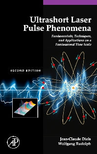 Ultrashort Laser Pulse Phenomena (Hardback) 9780122154935