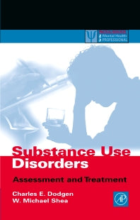 Substance Use Disorders; Assessment and Treatment (Hardback) 9780122191602