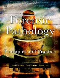 Forensic Pathology; Principles and Practice (Hardback) 9780122199516