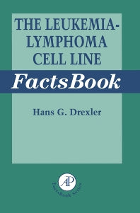 The Leukemia-Lymphoma Cell Line Factsbook (Paperback / softback) 9780122219702