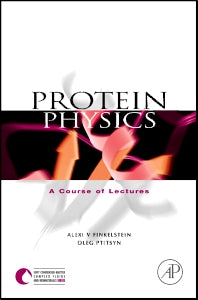 Protein Physics; A Course of Lectures (Hardback) 9780122567810