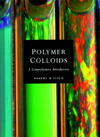 Polymer Colloids; A Comprehensive Introduction (Hardback) 9780122577451