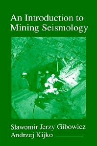 An Introduction to Mining Seismology (Hardback) 9780122821202