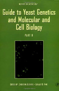 Guide to Yeast Genetics and Molecular and Cell Biology, Part B (Paperback / softback) 9780123106711