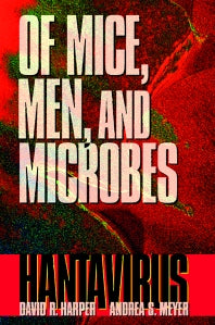 Of Mice, Men, and Microbes; Hantavirus (Hardback) 9780123264602