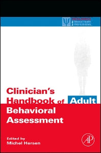 Clinician's Handbook of Adult Behavioral Assessment (Paperback) 9780123430137