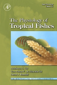 Fish Physiology: The Physiology of Tropical Fishes (Hardback) 9780123504456