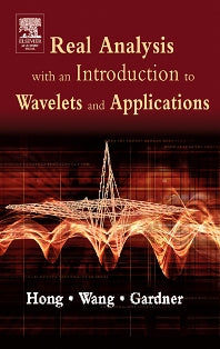 Real Analysis with an Introduction to Wavelets and Applications (Hardback) 9780123548610