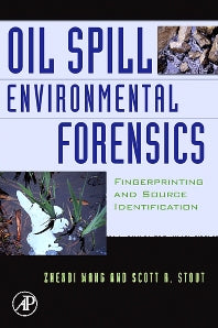 Oil Spill Environmental Forensics; Fingerprinting and Source Identification (Paperback / softback) 9780123695239