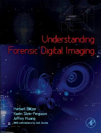 Understanding Forensic Digital Imaging (Hardback) 9780123704511