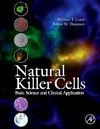 Natural Killer Cells; Basic Science and Clinical Application (Hardback) 9780123704542