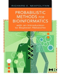 Probabilistic Methods for Bioinformatics; with an Introduction to Bayesian Networks (Hardback) 9780123704764