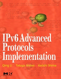 IPv6 Advanced Protocols Implementation (Hardback) 9780123704795