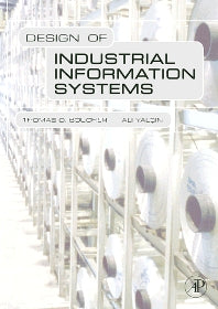 Design of Industrial Information Systems (Hardback) 9780123704924