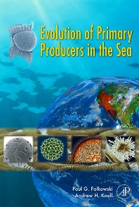 Evolution of Primary Producers in the Sea (Hardback) 9780123705181