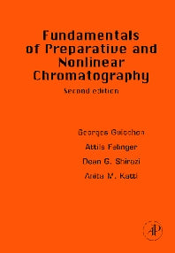 Fundamentals of Preparative and Nonlinear Chromatography (Hardback) 9780123705372