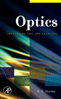 Optics; Principles and Applications (Hardback) 9780123706119