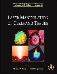 Laser Manipulation of Cells and Tissues (Hardback) 9780123706485