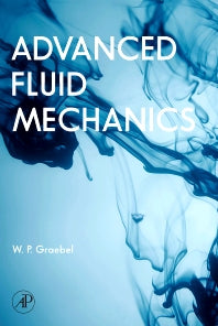 Advanced Fluid Mechanics (Hardback) 9780123708854