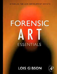 Forensic Art Essentials; A Manual for Law Enforcement Artists (Paperback / softback) 9780123708984