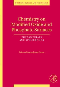 Chemistry on Modified Oxide and Phosphate Surfaces: Fundamentals and Applications (Hardback) 9780123725547