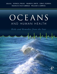 Oceans and Human Health; Risks and Remedies from the Seas (Hardback) 9780123725844