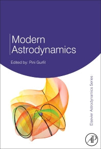 Modern Astrodynamics (Hardback) 9780123735621