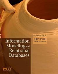 Information Modeling and Relational Databases (Hardback) 9780123735683