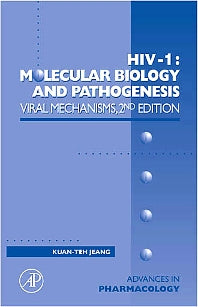 HIV-1: Molecular Biology and Pathogenesis: Viral Mechanisms (Hardback) 9780123736109