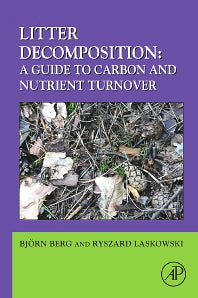 Litter Decomposition: a Guide to Carbon and Nutrient Turnover (Paperback / softback) 9780123736178