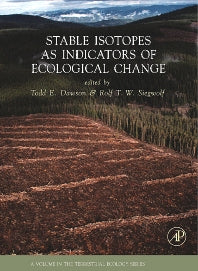 Stable Isotopes as Indicators of Ecological Change (Hardback) 9780123736277