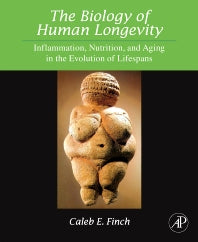 The Biology of Human Longevity; Inflammation, Nutrition, and Aging in the Evolution of Lifespans (Hardback) 9780123736574