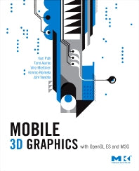 Mobile 3D Graphics; with OpenGL ES and M3G (Hardback) 9780123737274