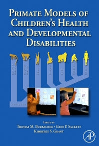 Primate Models of Children's Health and Developmental Disabilities (Hardback) 9780123737434