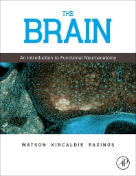 The Brain; An Introduction to Functional Neuroanatomy (Hardback) 9780123738899