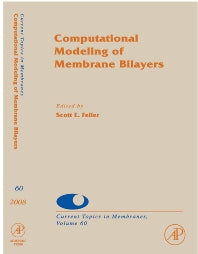 Computational Modeling of Membrane Bilayers (Hardback) 9780123738936