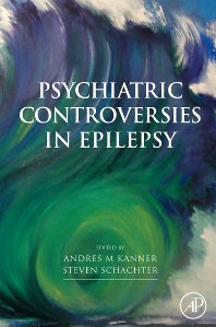 Psychiatric Controversies in Epilepsy (Hardback) 9780123740069