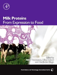 Milk Proteins; From Expression to Food (Hardback) 9780123740397