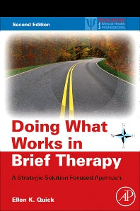 Doing What Works in Brief Therapy; A Strategic Solution Focused Approach (Paperback / softback) 9780123741752