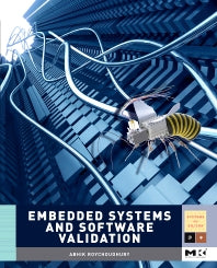 Embedded Systems and Software Validation (Hardback) 9780123742308