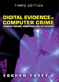 Digital Evidence and Computer Crime; Forensic Science, Computers, and the Internet (Hardback) 9780123742681