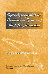 Psychophysiological States; The Ultradian Dynamics of Mind-Body Interactions (Hardback) 9780123742759