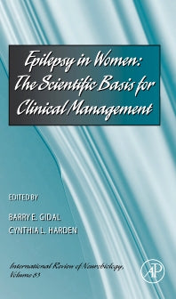 Epilepsy in Women; The Scientific Basis for Clinical Management (Hardback) 9780123742766