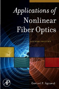 Applications of Nonlinear Fiber Optics (Hardback) 9780123743022