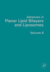 Advances in Planar Lipid Bilayers and Liposomes (Hardback) 9780123743411