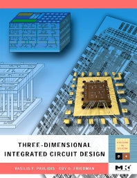 Three-dimensional Integrated Circuit Design (Paperback / softback) 9780123743435