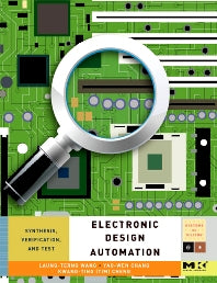 Electronic Design Automation; Synthesis, Verification, and Test (Hardback) 9780123743640