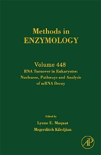 RNA Turnover in Eukaryotes: Nucleases, Pathways and Analysis of mRNA Decay (Hardback) 9780123743787